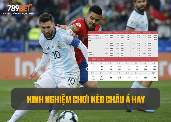 Kinh nghiệm đặt cược kèo châu Á hay Kinh nghiệm đặt cược kèo châu Á hay